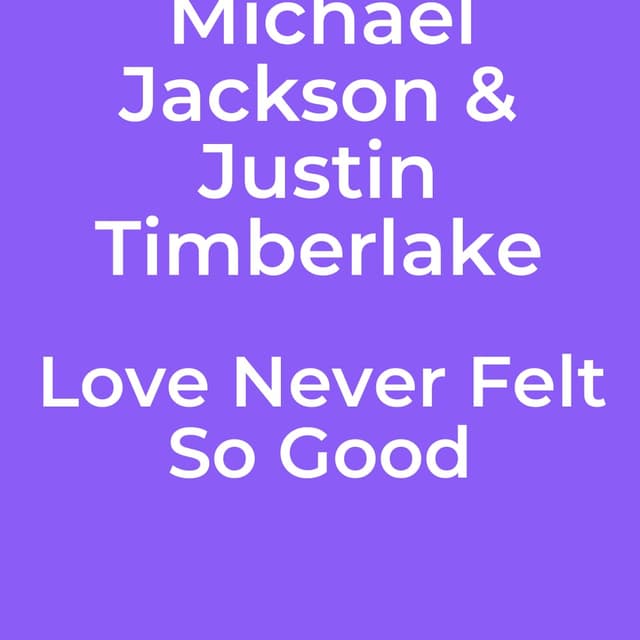 Love Never Felt So Good