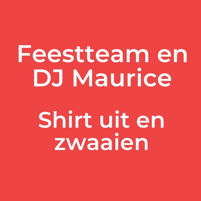 Shirt uit en zwaaien