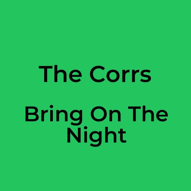 Bring On The Night