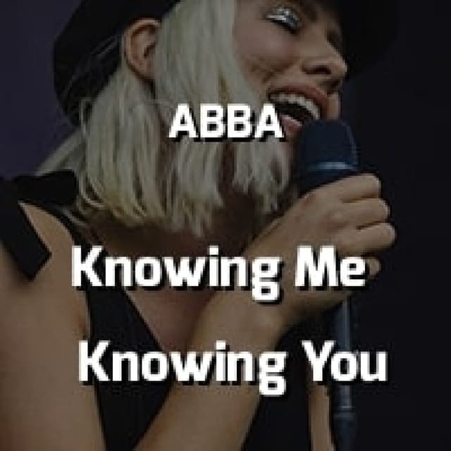 Knowing Me Knowing You