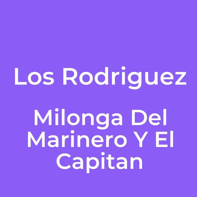 Milonga Del Marinero Y El Capitan