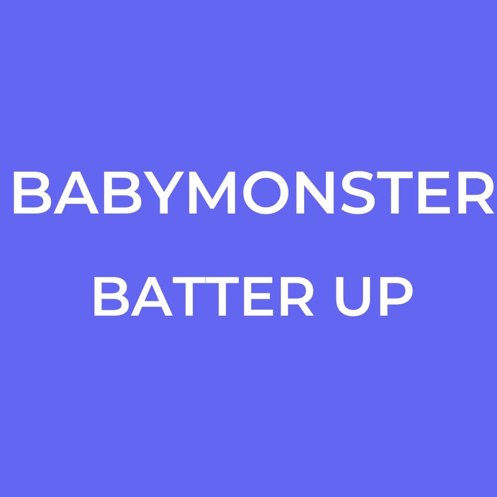 BABYMONSTER - BATTER UP