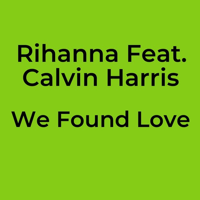 We Found Love