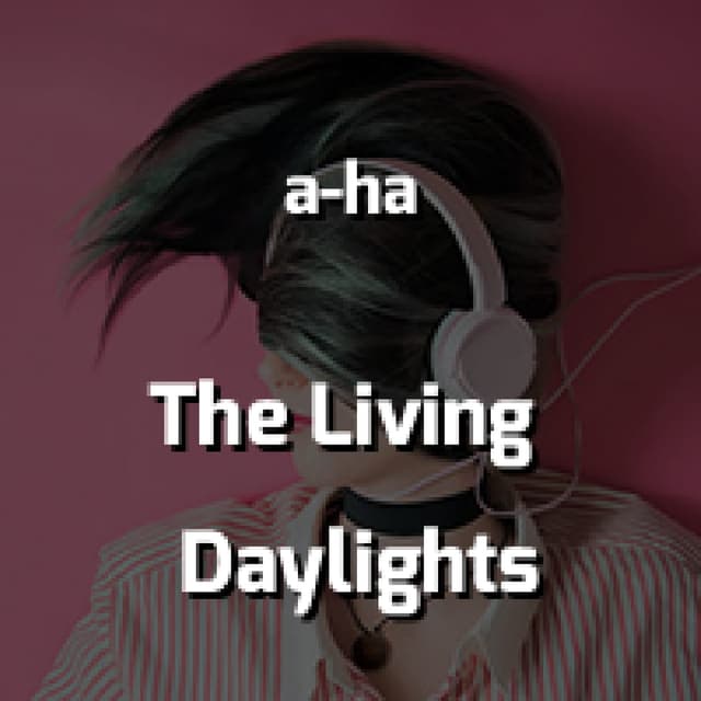 The Living Daylights