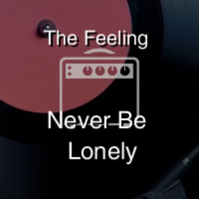 Never Be Lonely