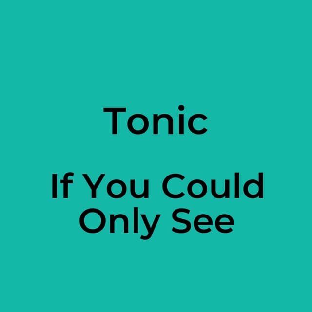If You Could Only See