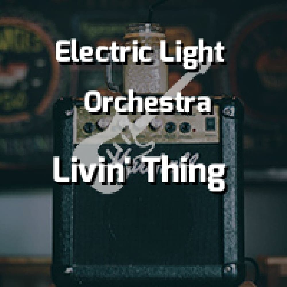 Electric Light Orchestra - Livin' Thing