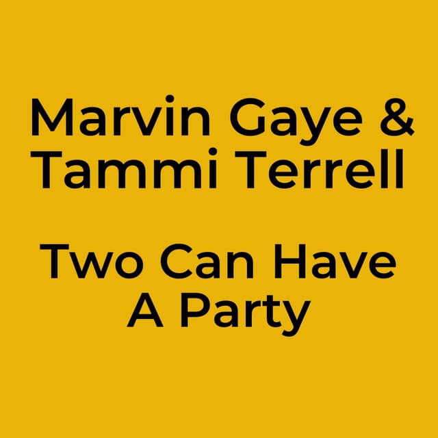 Marvin Gaye & Tammi Terrell - Two Can Have A Party