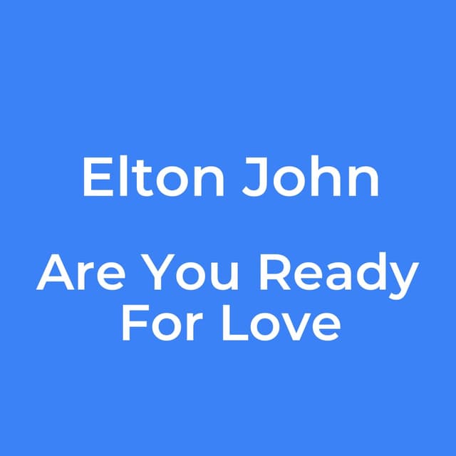 Are You Ready For Love