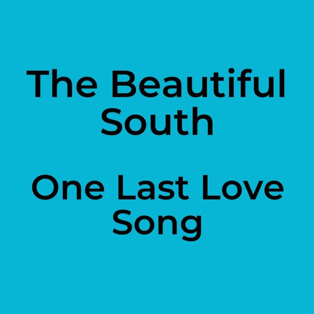 One Last Love Song