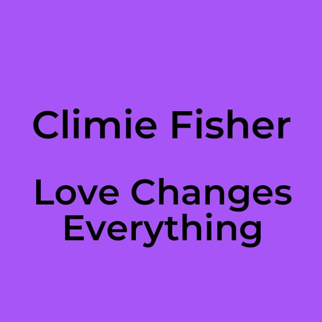 Love Changes Everything