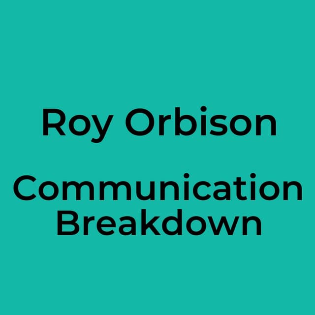 Communication Breakdown