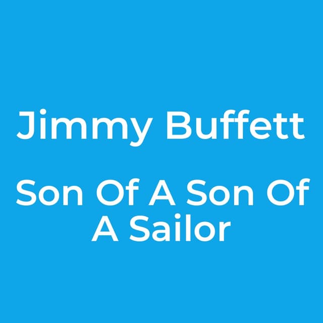 Son Of A Son Of A Sailor