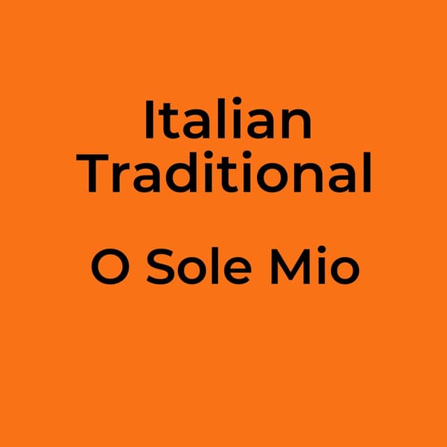 O Sole Mio