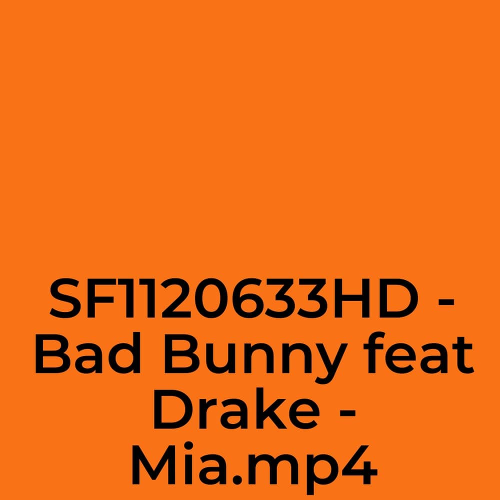 null - SF1120633HD - Bad Bunny feat Drake - Mia.mp4