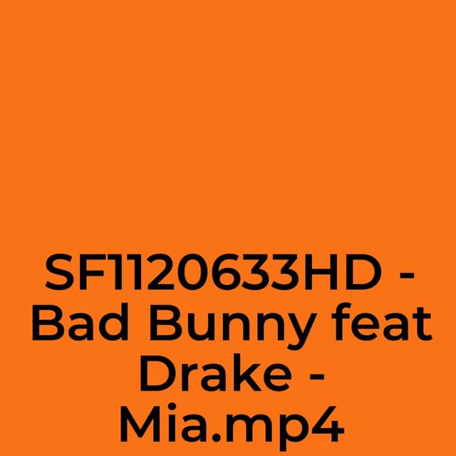 SF1120633HD - Bad Bunny feat Drake - Mia.mp4