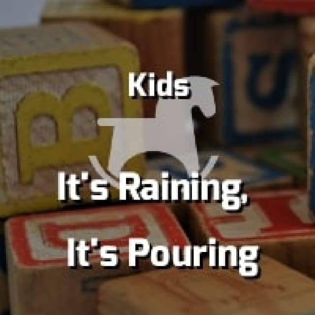It's Raining, It's Pouring