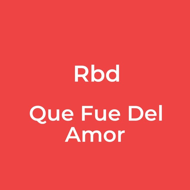 Que Fue Del Amor