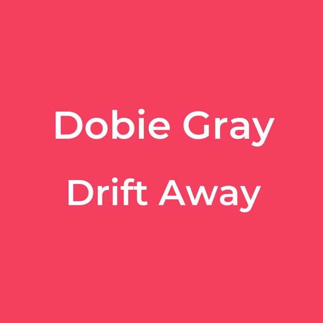 Drift Away