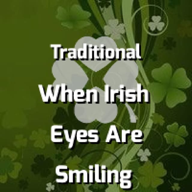 When Irish Eyes Are Smiling