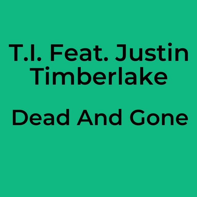 Dead And Gone