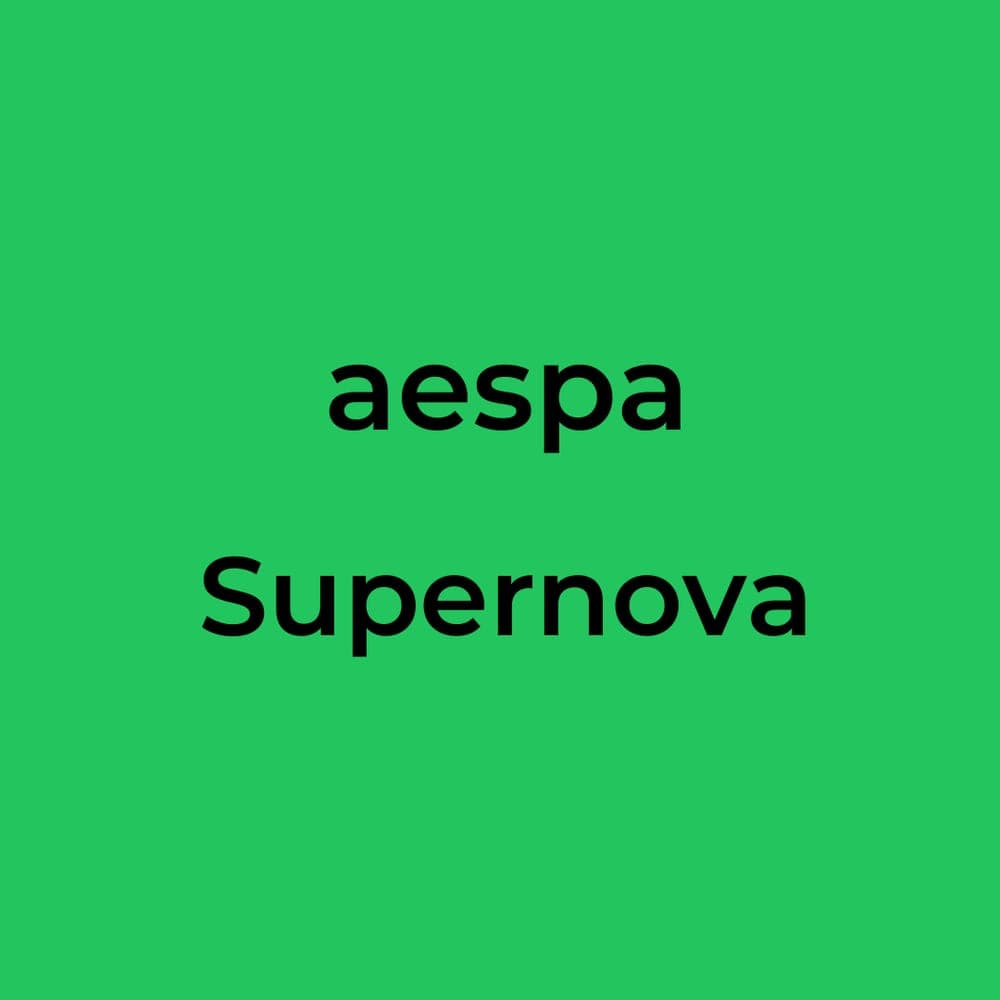 aespa - Supernova