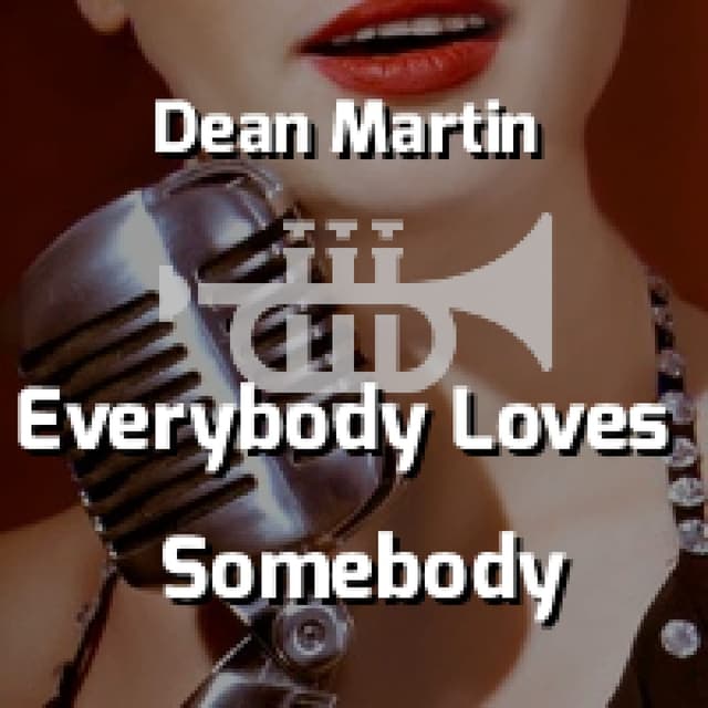 Everybody Loves Somebody