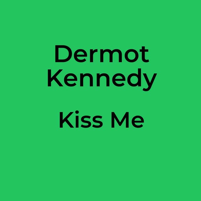 Kiss Me