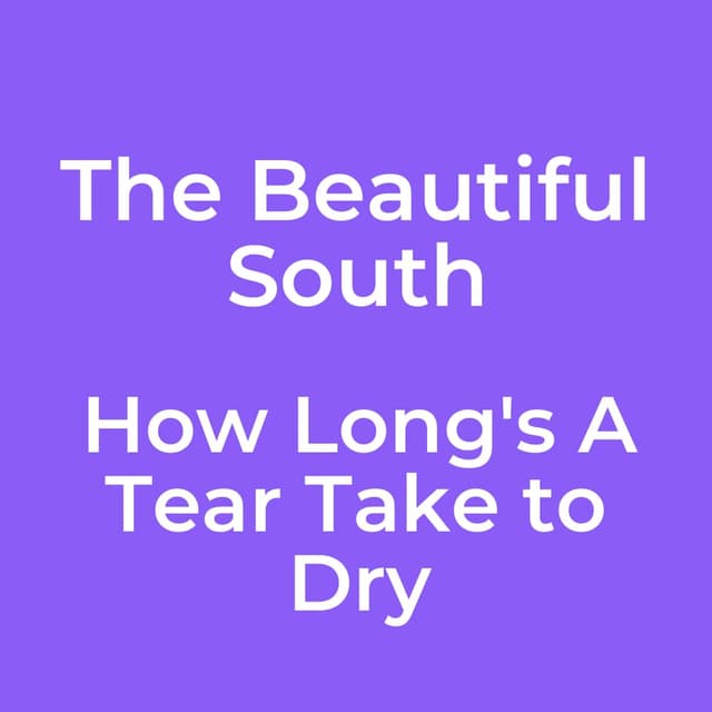 How Long's A Tear Take to Dry
