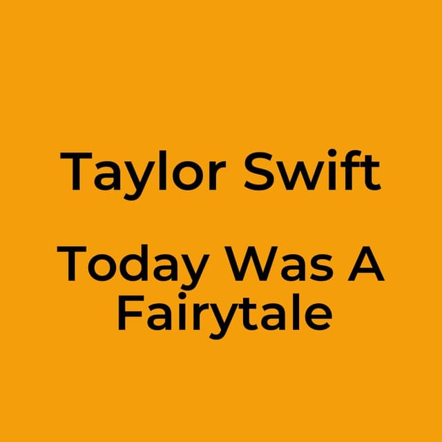 Today Was A Fairytale