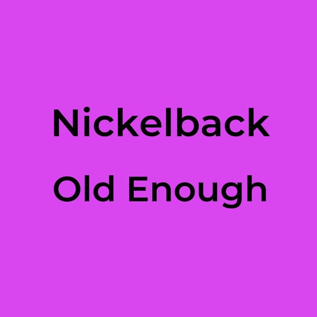 Old Enough