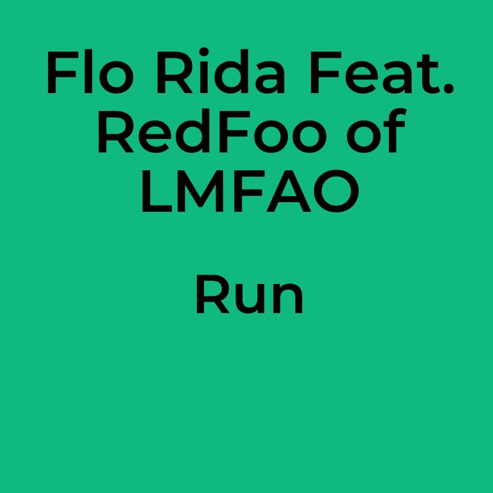 Flo Rida Feat. RedFoo of LMFAO - Run