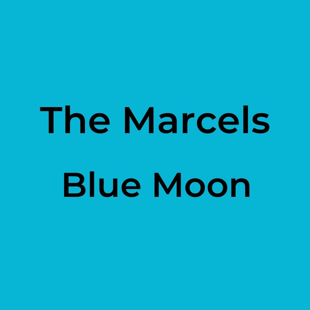 The Marcels - Blue Moon
