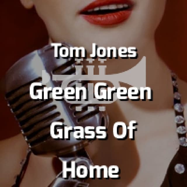 Green Green Grass Of Home