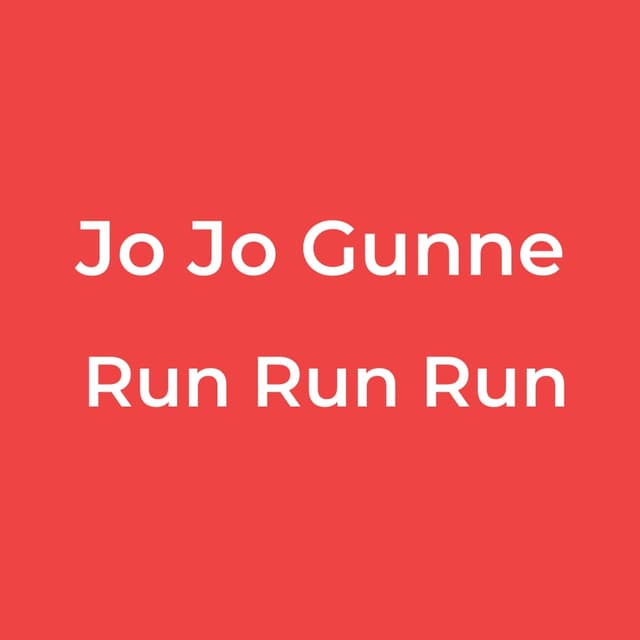 Run Run Run