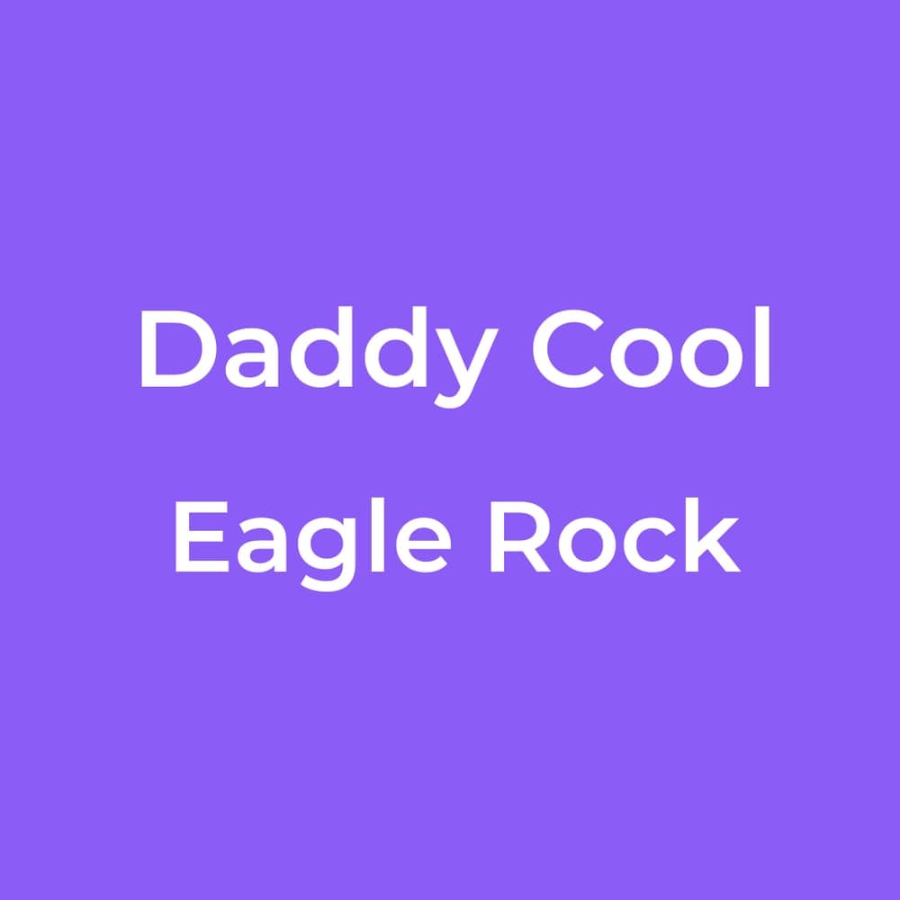 Daddy Cool - Eagle Rock