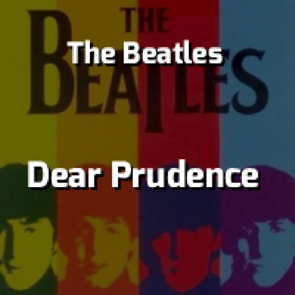 The Beatles - Dear Prudence