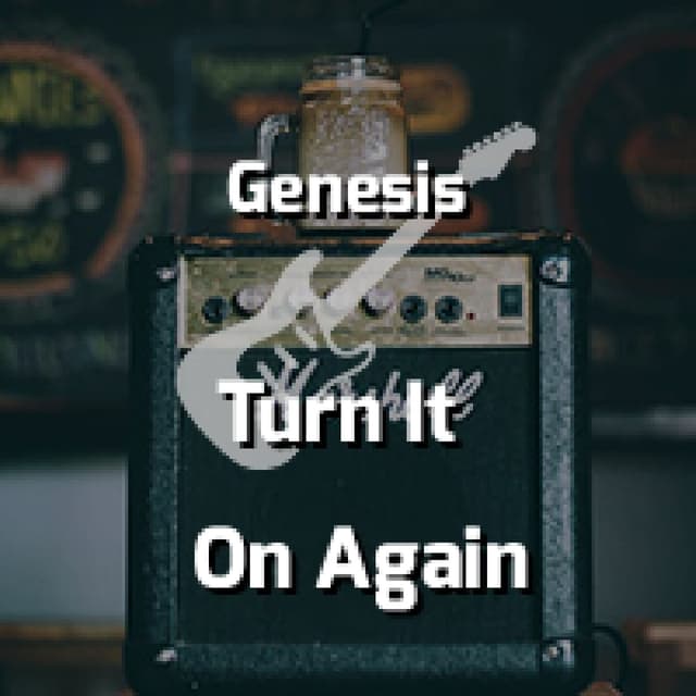 Turn It On Again