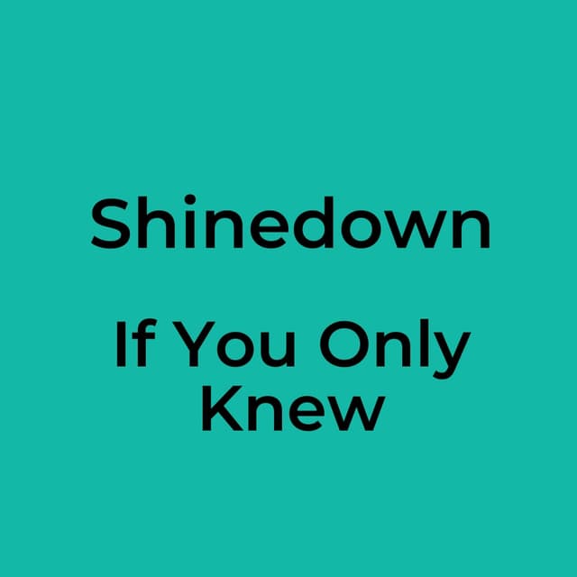 If You Only Knew