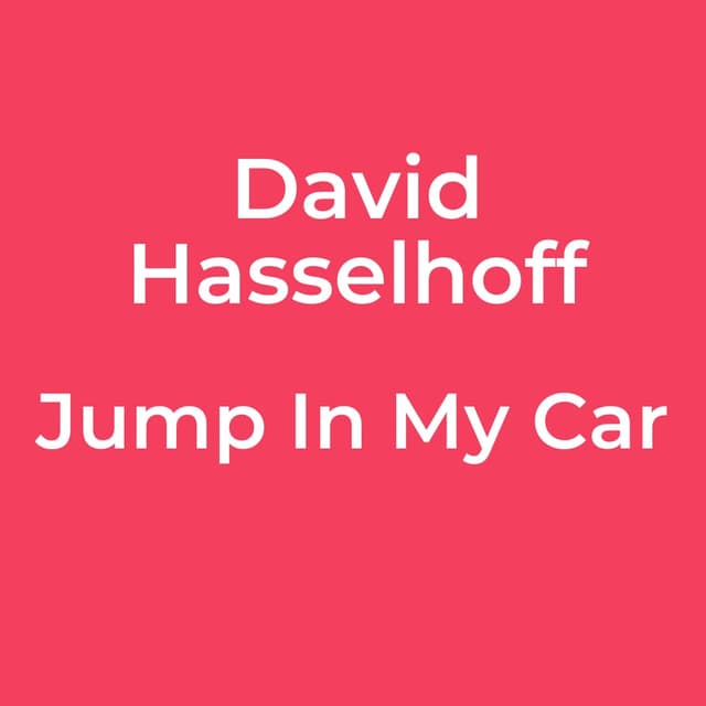 Jump In My Car