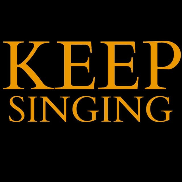 Keep Singing