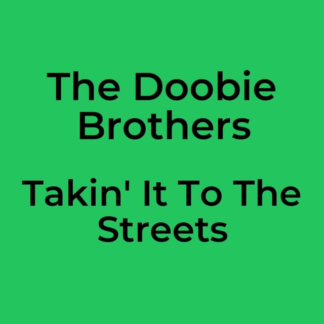 Takin' It To The Streets