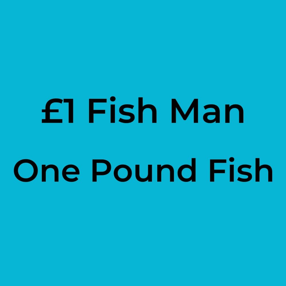 £1 Fish Man - One Pound Fish