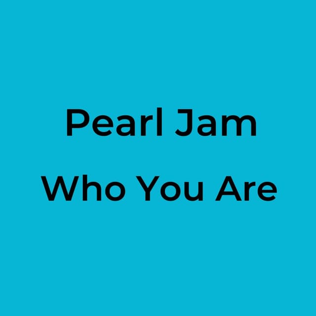 Who You Are