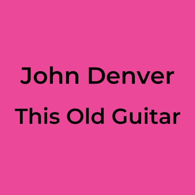 This Old Guitar