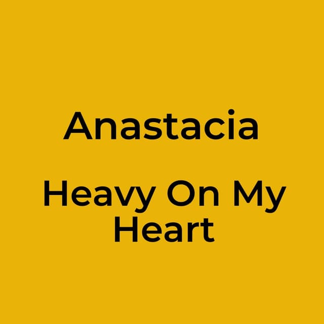 Heavy On My Heart