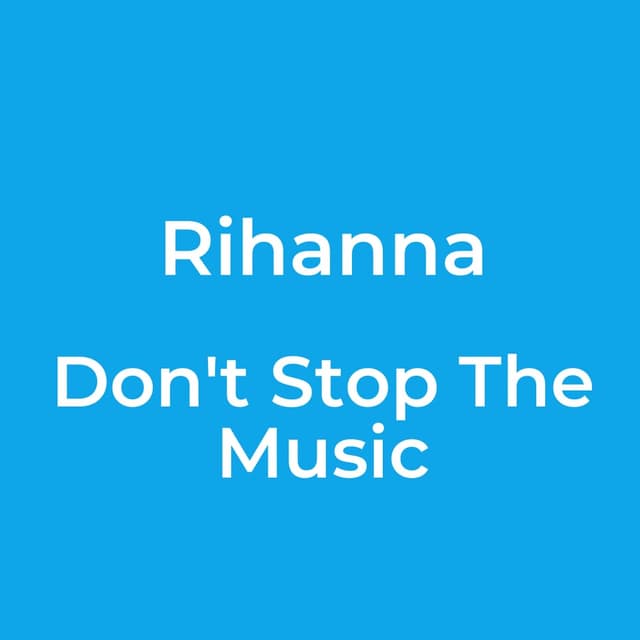 Don't Stop The Music