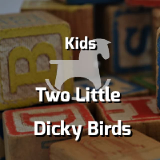 Two Little Dicky Birds