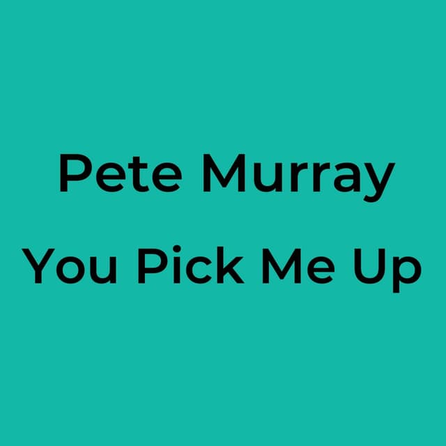 You Pick Me Up