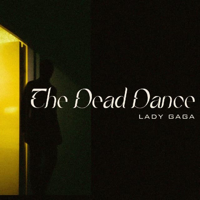 Lady Gaga - The Dead Dance